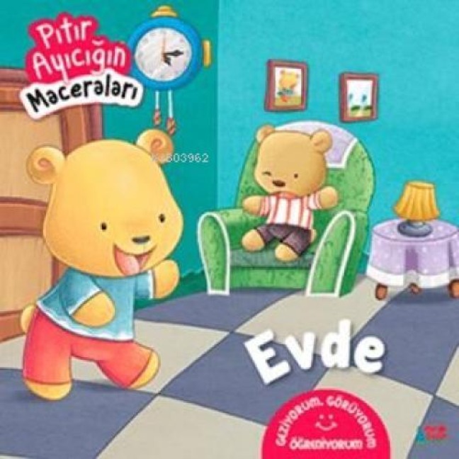 Evde - Pitir Ayicigin Maceralari - Fatma Hazan Türkkol