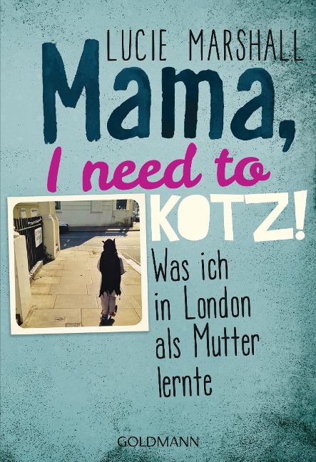 Mama, I need to kotz! - Lucie Marshall