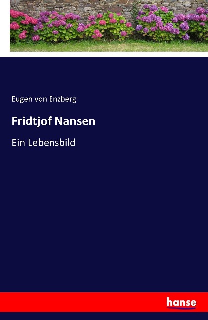 Fridtjof Nansen - Eugen Von Enzberg
