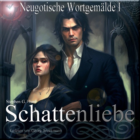 Schattenliebe - Stephen G. Hunt