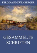 Cover-Bild zum Titel 'Gesammelte Schriften' von 'Ferdinand Kürnberger'