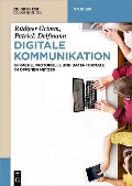 Cover-Bild zum Titel 'Digitale Kommunikation' von 'Rüdiger Grimm, Patrick Delfmann'