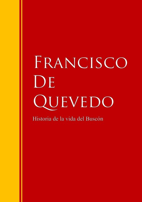 Historia de la vida del Buscón - Francisco De Quevedo