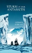 Sturm in der Antarktis - Patrick O'Brian