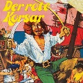 Cover-Bild zum Titel 'Der rote Korsar, Der Kampf für die Fahne der Freiheit' von 'J. F. Cooper, Christopher Lukas'