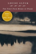 Cover-Bild zum Titel 'First Four Books Of Poems' von 'Louise Gluck'