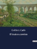 Il teatro comico - Goldoni Carlo