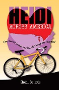 Heidi Across America - Heidi Beierle