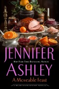 Cover-Bild zum Titel 'A Moveable Feast (Below Stairs Mysteries)' von 'Jennifer Ashley'
