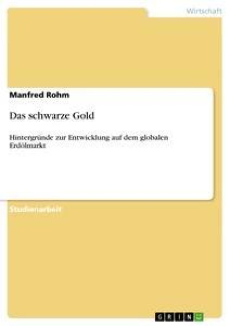 Das schwarze Gold - Manfred Rohm