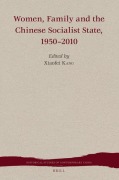 Cover-Bild zum Titel 'Women, Family and the Chinese Socialist State, 1950-2010' von ''