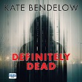 Cover-Bild zum Titel 'Definitely Dead' von 'Kate Bendelow'