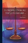 Cover-Bild zum Titel 'Introduction Au Droit Comparé ...' von 'Léon Paumier'