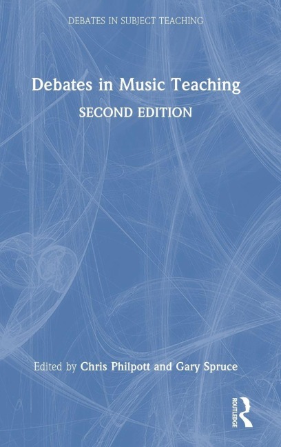 Debates in Music Teaching - 