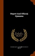 Report And Official Opinions - 