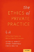 Cover-Bild zum Titel 'The Ethics of Private Practice' von 'Jeffrey E. Barnett, Jeffrey Zimmerman, Steven Walfish'