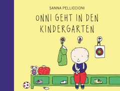 Cover-Bild zum Titel 'Onni geht in den Kindergarten' von 'Sanna Pelliccioni'
