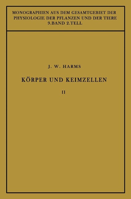 Körper und Keimzellen - Jürgen W. Harms