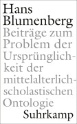 Cover-Bild zum Titel 'Beiträge zum Problem der Ursprünglichkeit der mittelalterlich-scholastischen Ontologie' von 'Hans Blumenberg'
