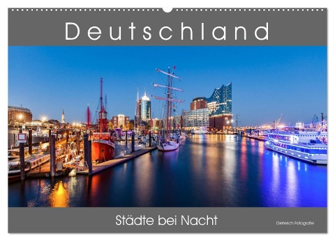 Deutschland Städte bei Nacht (Wandkalender 2025 DIN A2 quer), CALVENDO Monatskalender - Werner Dieterich