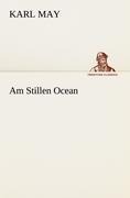 Am Stillen Ocean - Karl May