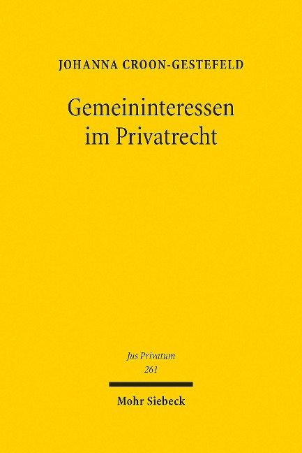 Gemeininteressen im Privatrecht - Johanna Croon-Gestefeld