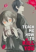 Cover-Bild zum Titel 'Teach me how to Kill you 6' von 'Sharoh Hanten'