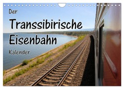 Cover-Bild zum Titel 'Der Transsibirische Eisenbahn Kalender (Wandkalender 2026 DIN A4 quer), CALVENDO Monatskalender' von 'Florian Blümm'