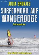 Cover-Bild zum Titel 'Surfermord auf Wangerooge. Ostfrieslandkrimi' von 'Julia Brunjes'