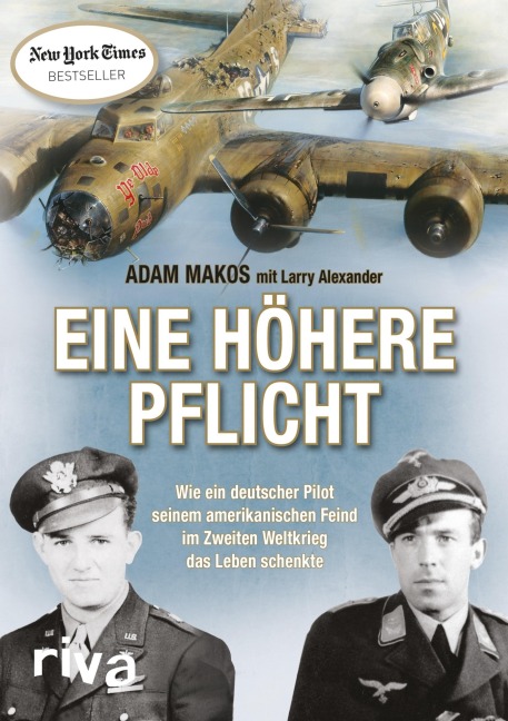 Eine höhere Pflicht - Adam Makos