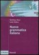 Cover-Bild zum Titel 'Nuova grammatica italiana' von 'Giampaolo Salvi, Laura Vanelli'
