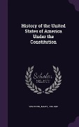 Cover-Bild zum Titel 'History of the United States of America Under the Constitution' von 'James Schouler'