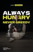 Cover-Bild zum Titel 'Always hungry, never greedy' von 'Jason Modemann'