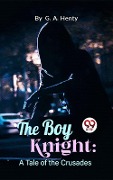 Cover-Bild zum Titel 'Boy Knight' von 'G. A Henty'