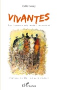 Cover-Bild zum Titel 'Vivantes. Des femmes migrantes racontent' von 'Odile Dutrey'