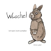 Cover-Bild zum Titel 'Wuschel' von 'Chris Lybell'