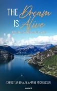 Cover-Bild zum Titel 'The Dream is Alive' von 'Christian Braun, Ariane Micheelsen'