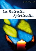 Cover-Bild zum Titel 'la retraite spirituelle' von 'Isabelle Desbenoit'