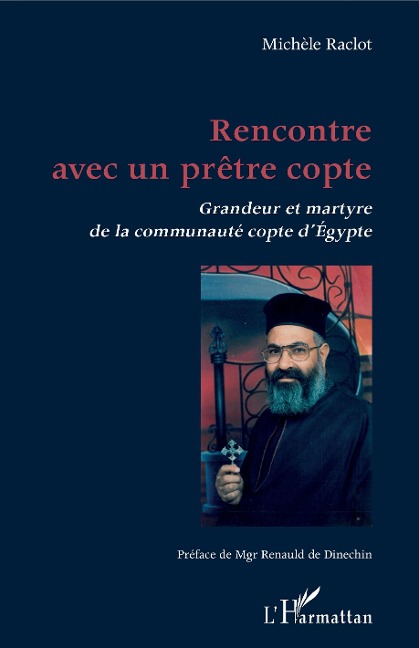 Rencontre avec un pretre copte - Raclot Michele Raclot