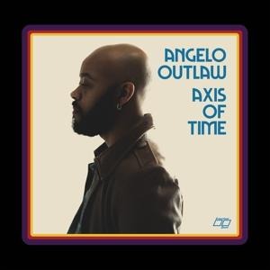 Axis of Time - Angelo Outlaw