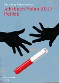 Cover-Bild zum Titel 'Jahrbuch Polen. Jahrbuch des Deutschen Polen-Instituts Darmstadt / Jahrbuch Polen 28 (2017): Politik' von ''