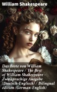 Cover-Bild zum Titel 'Das Beste von William Shakespeare / The Best of William Shakespeare - Zweisprachige Ausgabe (Deutsch-Englisch) / Bilingual edition (German-English)' von 'William Shakespeare'