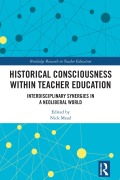 Cover-Bild zum Titel 'Historical Consciousness within Teacher Education' von ''