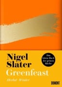 Greenfeast: Herbst / Winter - Nigel Slater