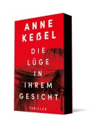 Cover-Bild zum Titel 'Die Lüge in ihrem Gesicht' von 'Anne Keßel'