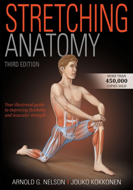 Stretching Anatomy - Arnold G Nelson, Jouko Kokkonen