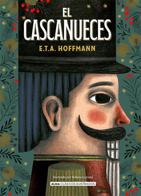 El Cascanueces - E T a Hoffmann