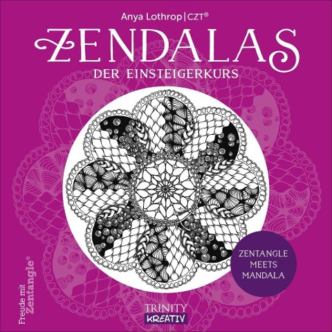 Zendalas - Der Einsteigerkurs - Anya Lothrop