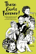 Cover-Bild zum Titel 'These Girls Forever!' von ''