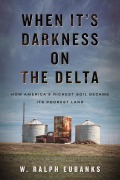 Cover-Bild zum Titel 'When It's Darkness on the Delta' von 'W Ralph Eubanks'